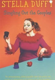 Singling Out the Couples (Stella Duffy)