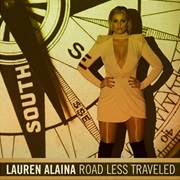 Road Less Traveled- Lauren Alaina