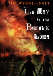 The Boy in the Burning House (Tim Wynne-Jones)