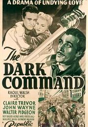 Dark Command (Raoul Walsh)