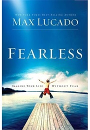 Fearless (Max Lucado)