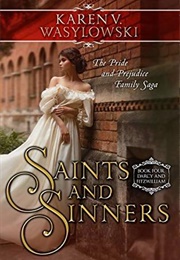 Saints and Sinners (Darcy and Fitzwilliam #4) (Karen V. Wasylowski)