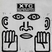 Senses Working Overtime - XTC