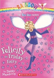 Felicity the Friday Fairy (Daisy Meadows)