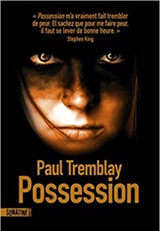 Possession (Paul Tremblay)