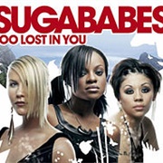 Too Lost in You - Sugababes