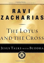 The Lotus and the Cross (Ravi Zacharias)