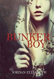 Bunker Boy (Jordan Elizabeth)