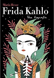 Frida Kahlo: Una Biografia (Maria Hesse)