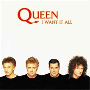 Queen - I Want It All