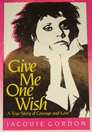 Give Me One Wish (Jacquie Gordon)