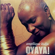 Angélique Kidjo – Oyaya!