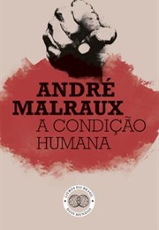 A Condição Humana (André Malraux)