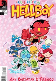 Itty Bitty Hellboy (Art Baltazar)