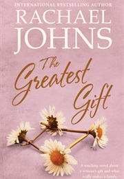 The Greatest Gift (Rachael Johns)