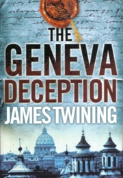 The Geneva Deception (James Twining)