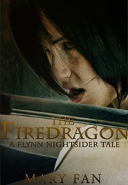 The Firedragon (Mary Fan)