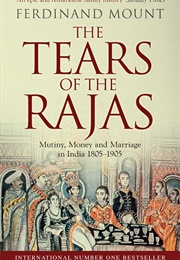 The Tears of the Rajas (Ferdinand Mount)