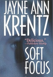 Soft Focus (Jayne Ann Krentz)