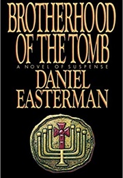 Brotherhood of the Tomb (Daniel Easterman)