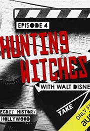 Hunting Witches With Walt Disney (Adam Roche)