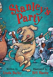 Stanley&#39;s Party (Linda Bailey)