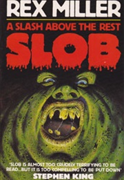 Slob (Rex Miller)