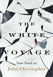 The Long Voyage AKA the White Voyage (John Christopher)