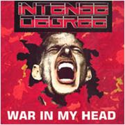 Intense Degree- War in My Head