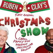 Ruben &amp; Clay&#39;s First Annual Christmas Show
