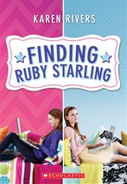 Finding Ruby Starling (Karen Rivers)