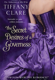 The Secret Desires of a Governess (Tiffany Claire)