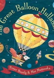 The Great Balloon Hullaballoo (Peter Bently)