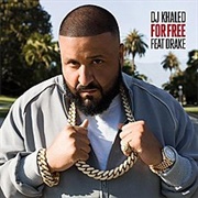 For Free - DJ Khaled Ft. Drake