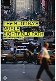 The Buddha&#39;s Noble Eightfold Path (Sangharakshita)