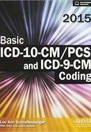 Basic ICD 10-CM/Pcs and ICD-9-CM Coding, 2012 Edition (Lou Schraffenberger)