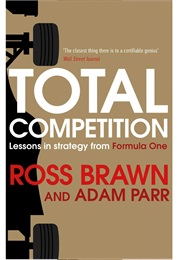 Total Competition (Ross Brawn and Adam Parr)