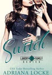 Switch (Adriana Locke)