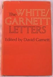 The White/Garnett Letters (TH White)