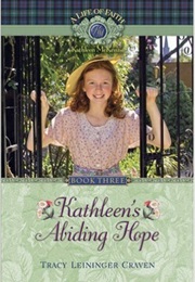 Kathleen&#39;s Abiding Hope (Tracy Leininger Craven)