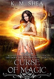 Curse of Magic (K.M. Shea)