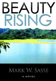 Beauty Rising (Mark W. Sasse)