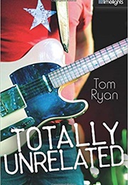 Totally Unrelated (Tom Ryan)