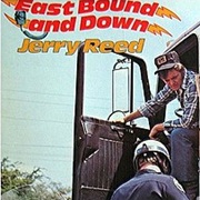 Eastbound and Down - Jerry Reed