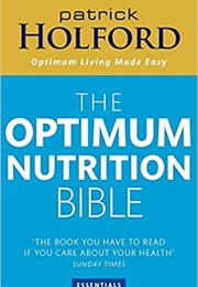 The New Optimum Nutrition Bible (Patrick Holford)