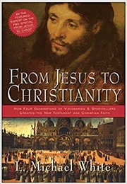 From Jesus to Christianity (White)