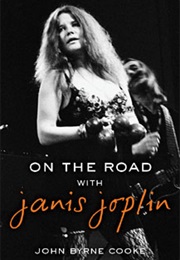 On the Road With Janis Joplin (John Byrne Cooke)