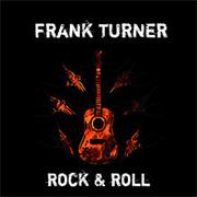 Frank Turner - Rock &amp; Roll