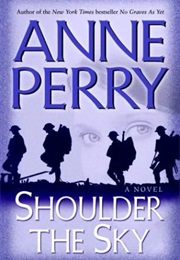 Shoulder the Sky (Anne Perry)