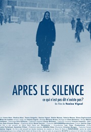 After the Silence What Remains Unsaid Does Not Exist? (2012)